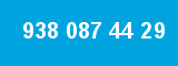 938 087 44 29 938 087 44 29